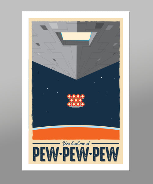 Star Wars Inspired - You had me at Pew Pew Pew Movie Poster - 13x19 16x24 or 24x36 Inches - Print 126 - Home Decor